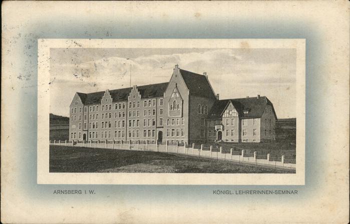 Arnsberg Westfalen Koenigl. Lehrerinnenseminar