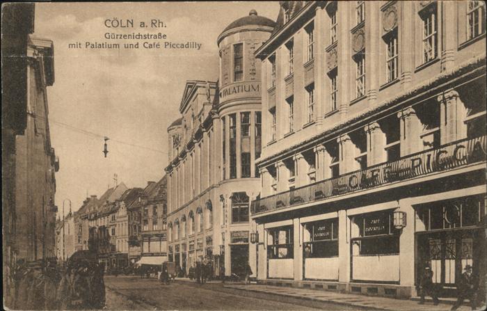 KoeLN  Rhein Guerzenichstrasse Palatium Cafe Piccadilly