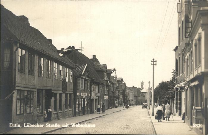 Eutin Schleswig-Holstein Luebecker Strasse mit Weberhaus