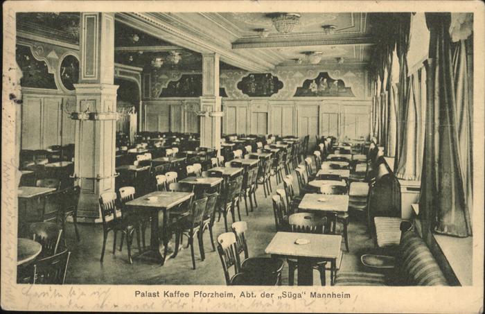 Pforzheim Palast Kaffee Abt der Süga Mannheim
