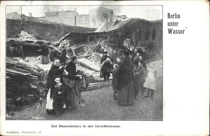 BERLIN CITY unter Wasser Hauseinsturz in der Gerichtsstrasse