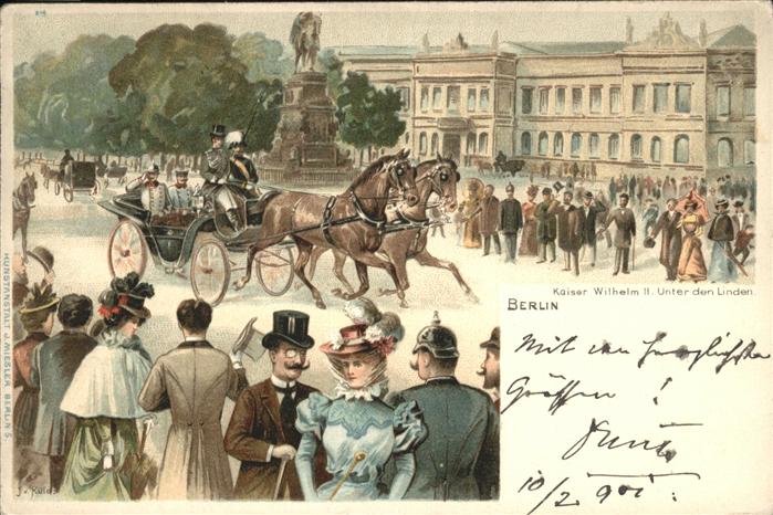 Berlin Kaiser Wilhelm II. Unter den Linden