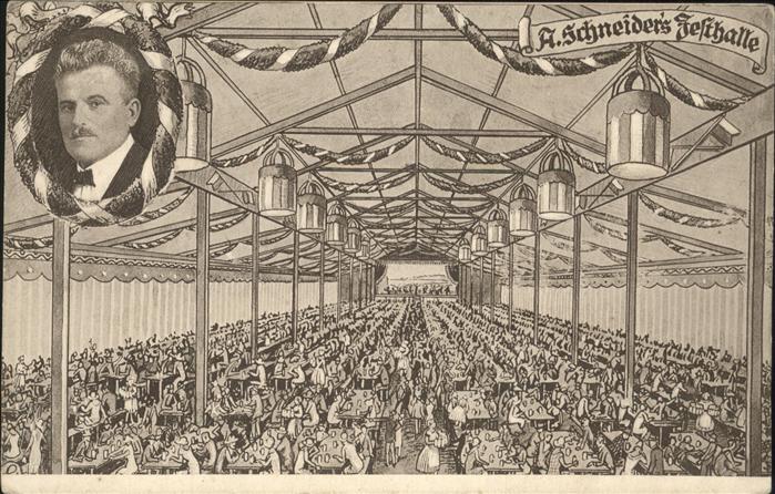 Muenchen Bayern A. Schneider's Festhalle
