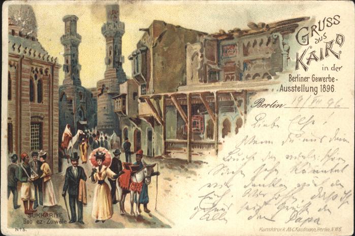 Ausstellung Gewerbe Berlin 1896 Kairo Sukkariye Bab ez-Zuwele
