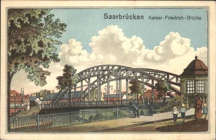 SAARBRueCKEN Saarland Kaiser-Friedrich-Bruecke Kuenstlerkarte