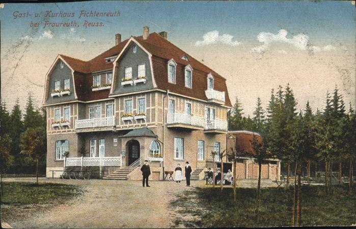 Fraureuth Gast- Kurhaus Fichtenreuth