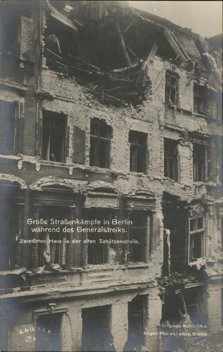 Berlin Strassenkämpfe Generalstreik zerstörtes