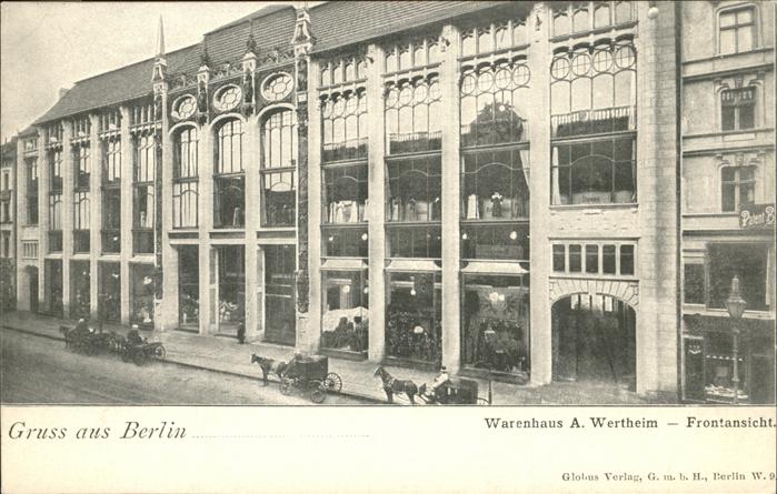 Berlin Warenhaus A. Wertheim Frontansicht Pfer