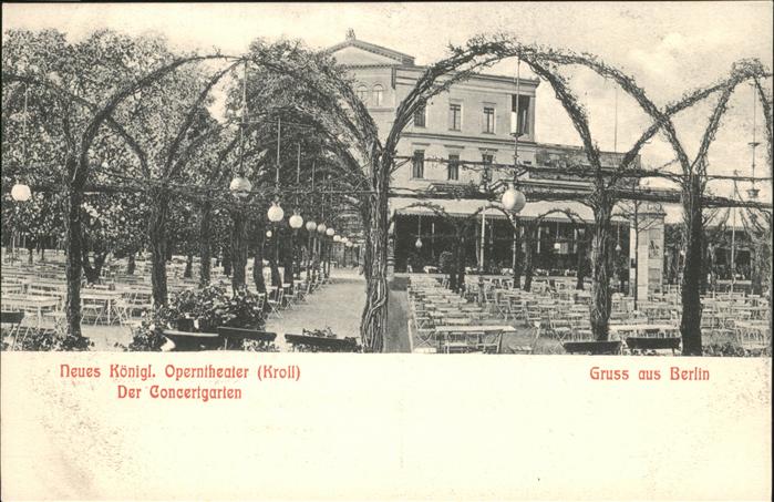 Berlin Königliches Operntheater Kroll Konzertg