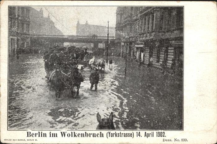 BERLIN  CITY im Wolkenbruch Yorkstrasse 14. April 1902 Pferdefuhrwerk ueberschwe