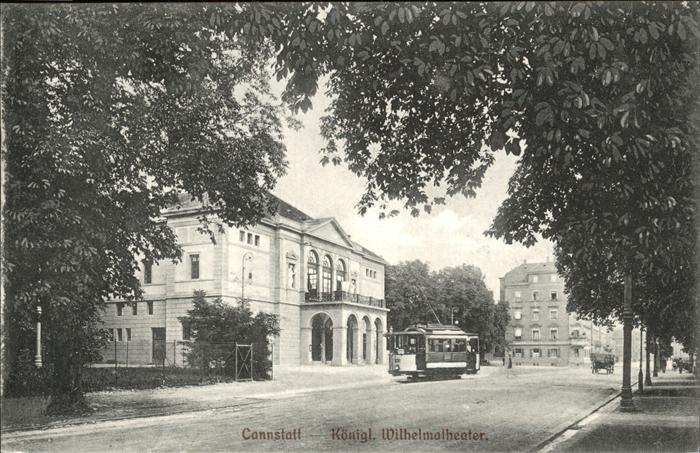 Strassenbahn Cannstatt Königliches Wilhelmstheater