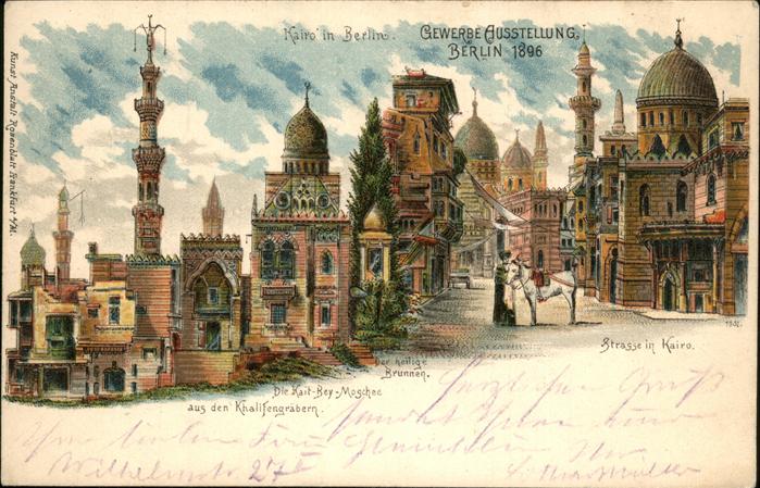 Ausstellung Gewerbe Berlin 1896 Kairo Heilige Brunnen Kait-Bey-Moschee