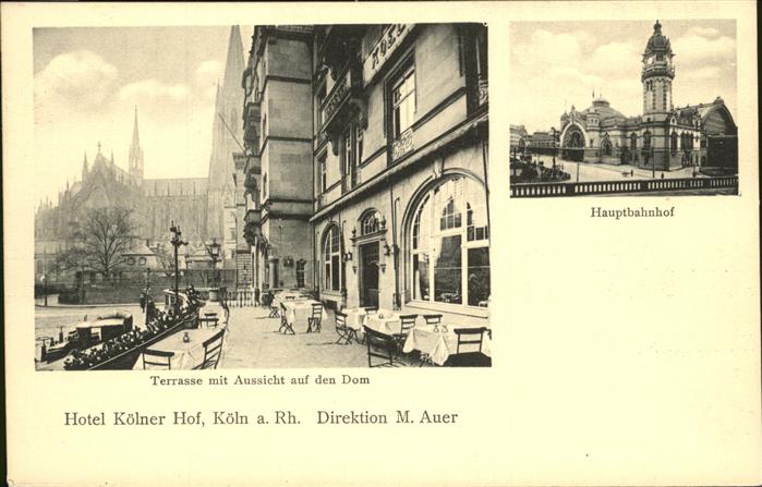 Koeln Rhein Hotel Koelner Hof Terrasse Dom Bahnhof
