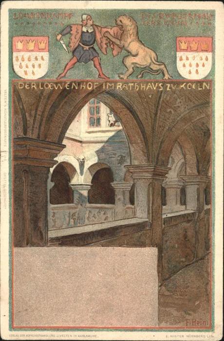 Koeln Rhein Loewenhof Rathaus Wappen Kuenstlerkarte F. Heim