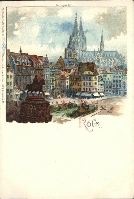 Koeln Rhein Dom Denkmal Heumarkt