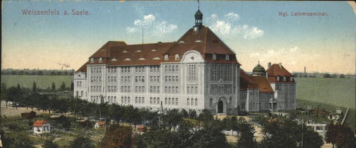 Weissenfels Saale Kgl. Lehrerseminar