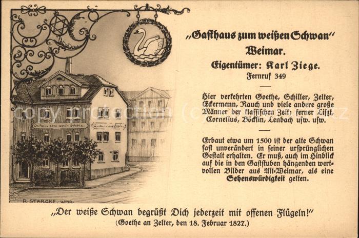 Weimar Thueringen Gasthaus zum weissen Schwan Bes. Karl Ziege