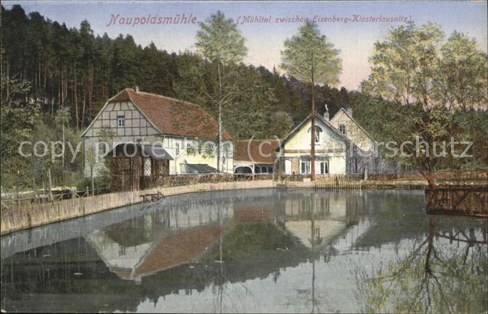 Eisenberg Thueringen Klosterlausnitz Naupoldsmuehle
