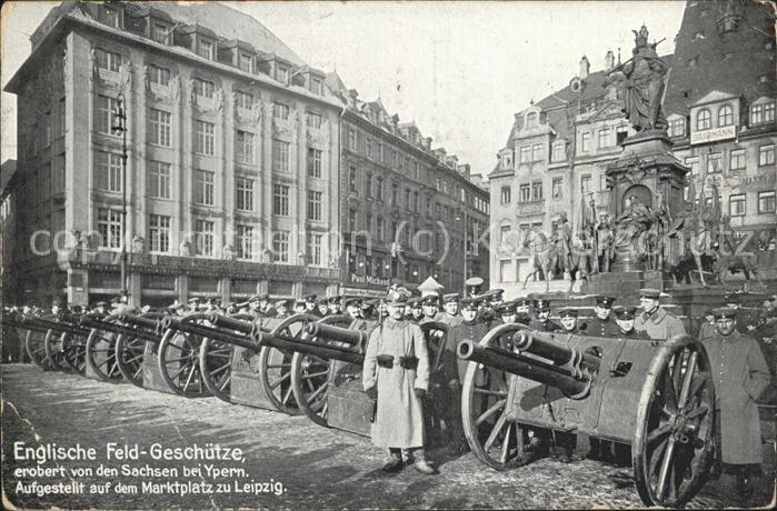 Leipzig Englische Feld-Geschütze Ypern erobert
