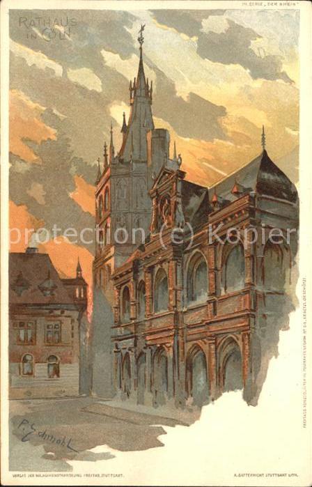 Koeln Rhein Rathaus (Künstlerkarte v.P.Schmohl)