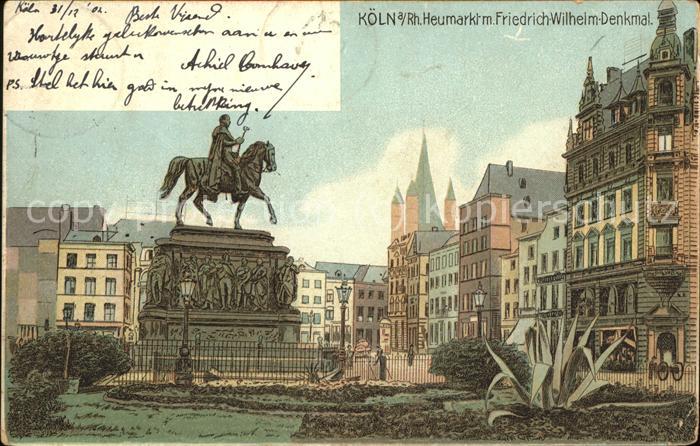 Koeln Rhein Heumarkt m.Friedrich-Wilhelm-Denkmal