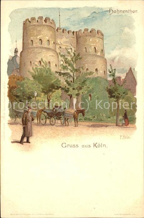 Koeln Rhein Hahnenthor (Künstlerkarte v.Franz Hein)