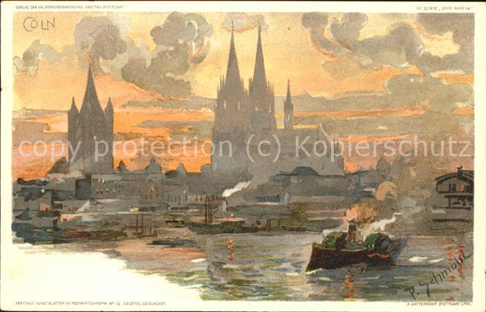 Koeln Rhein Blick zum Dom (Kuenstlerkarte v.P.Schmohl)