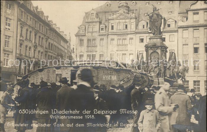 Leipzig Marktplatz 1918 mit erbeutetem englisch