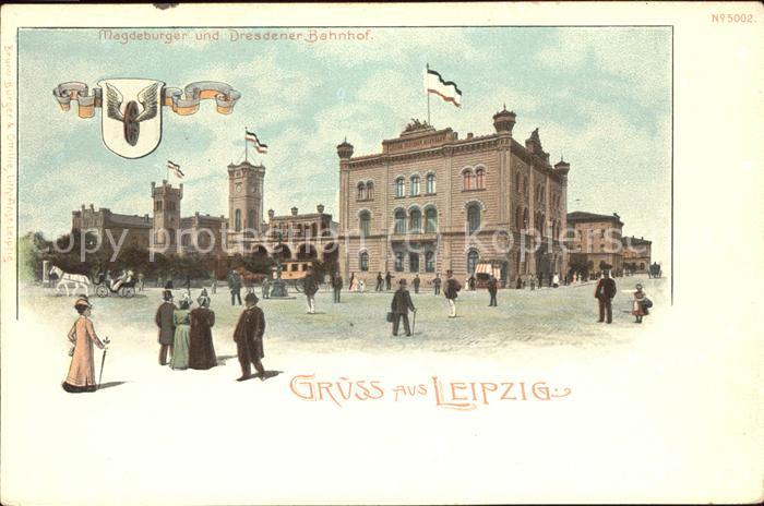 Verlag Buerger Leipzig Nr. 5002 Leipzig Magdeburger und Dresdener