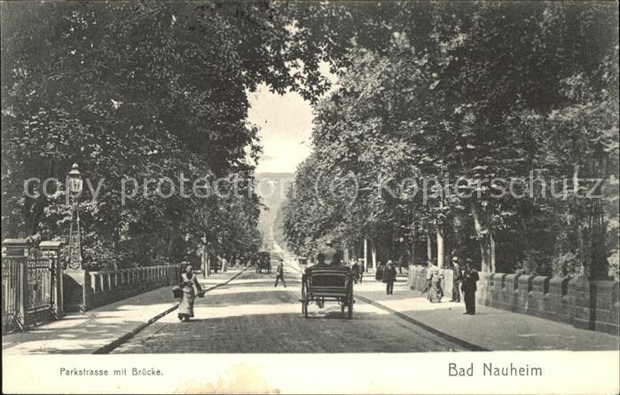 Bad Nauheim Parkstrasse mit Bruecke Pferdewagen