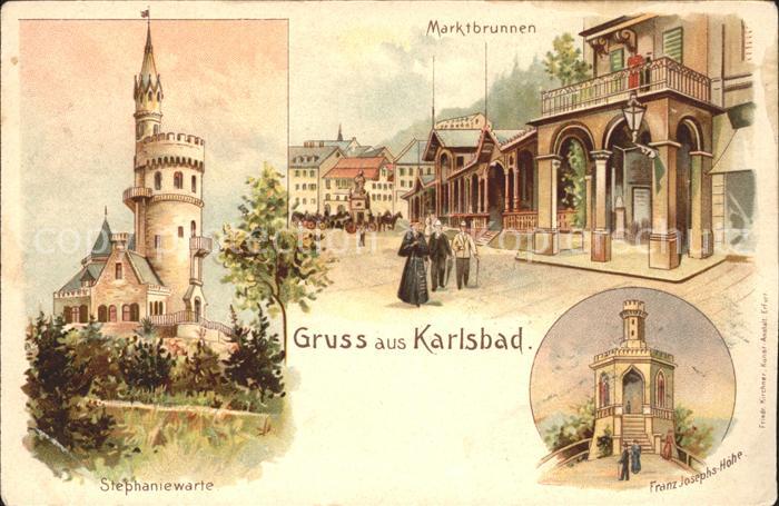 Karlsbad Eger Kunstlerkarte Marktbrunnen Stephaniewarte Franz Josephs Hoehe