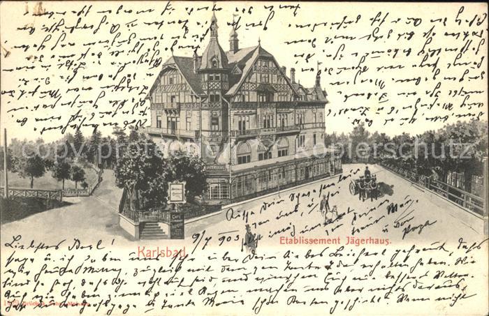 Karlsbad Eger Etablissement Jaegerhaus