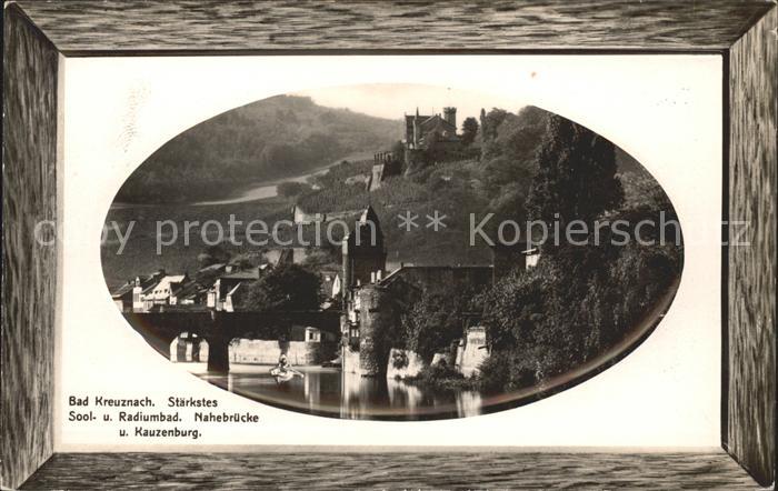 Bad Kreuznach Staerkstes Sool und Radiumbad Nahebruecke Kauzenburg Bilderrahmen