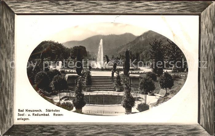 Bad Kreuznach Staerkstes Sool und Radiumbad Rosenanlagen Fontaene