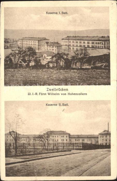 Zweibruecken Kaserne I und II Bataillon Fuerst Wilhelm von Hohenzollern