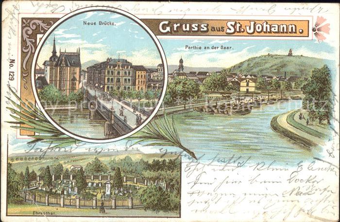 St Johann Saarbruecken Neue Bruecke Partie an der Saar Ehrenthal