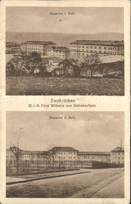 Zweibruecken Kaserne I. und II. Bataillon Fuerst Wilhelm von Hohenzollern