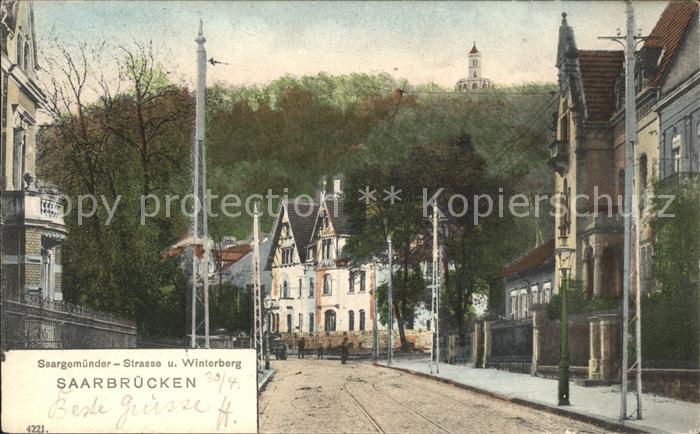 SAARBRueCKEN Saarland Saargemuenderstrasse und Winterberg Denkmal