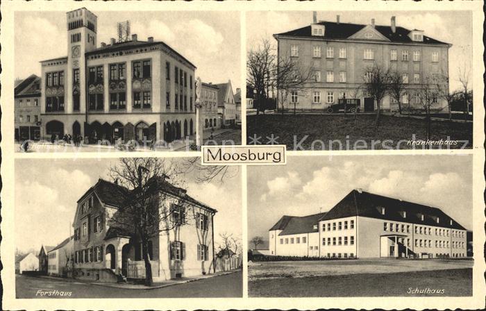 Moosburg Isar Rathaus Krankenhaus Schulhaus Forsthaus