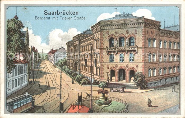 SAARBRueCKEN Saarland Bergamt mit Trierer Strasse Strassenbahn