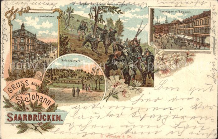 St Johann Saarbruecken Eisenbahnstrasse Erstuermung Spichernberg Schlacht Bahnho