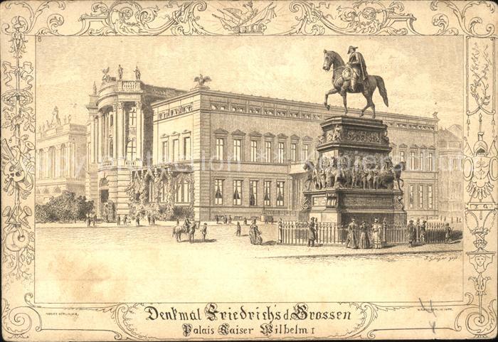 BERLIN CITY Denkmal Friedrich der Grosse Reiterstandbild Palais Kaiser Wilhelm