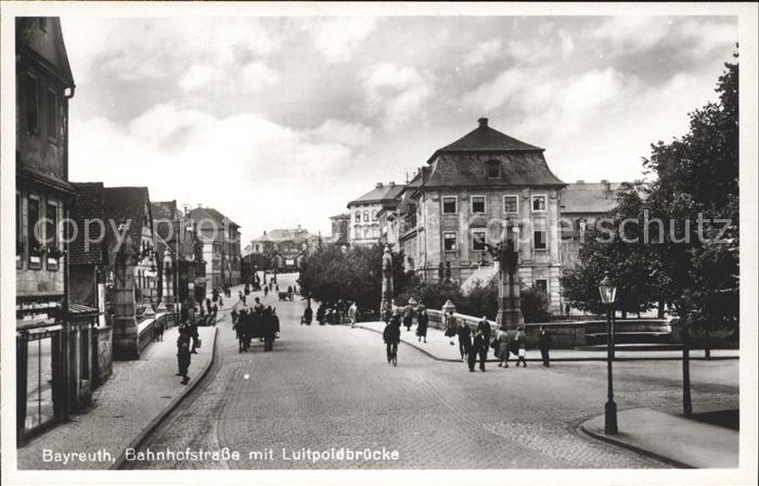BAYREUTH Bayern Bahnhofstrasse mit Luitpoldbruecke