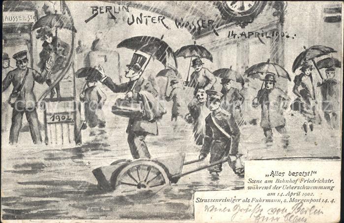 BERLIN  CITY unter Wasser ueberschwemmung Bahnhof Friedrichsstrasse Kuenstlerkar