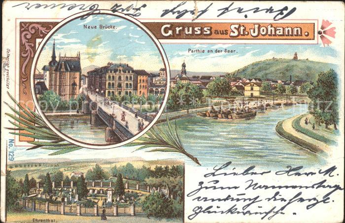 St Johann Saarbruecken Partie an der Saar Neue Bruecke Denkmal Ehrenthal