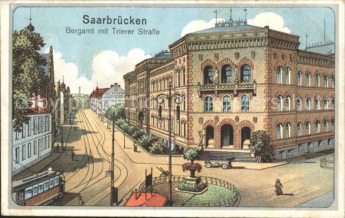 SAARBRueCKEN Saarland Bergamt mit Trierer Strasse