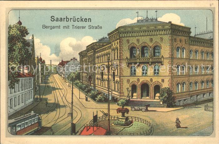 SAARBRueCKEN Saarland Bergamt mit Trierer Strasse