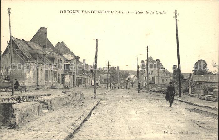 Origny-Sainte-Benoite Rue de la Croix Ruines Grande Guerre 1. Weltkrieg