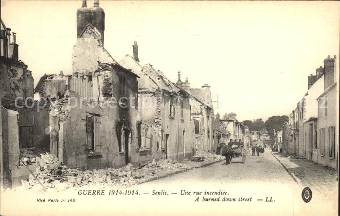 Senlis Oise Une rue incendiee Grande Guerre 1914 Truemmer 1. Weltkrieg