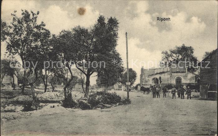Ripont Dorfstrasse Soldaten 1. Weltkrieg Grande Guerre